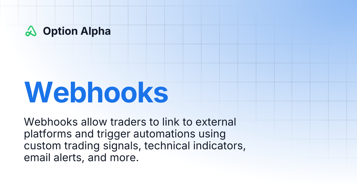 Webhooks | Option Alpha