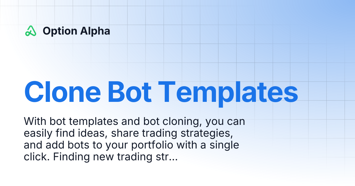 Clone Bot Templates | Option Alpha