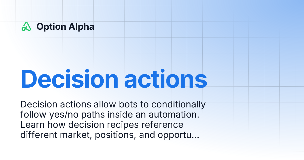 Decision actions | Option Alpha
