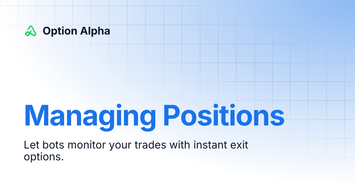 Managing Positions | Option Alpha